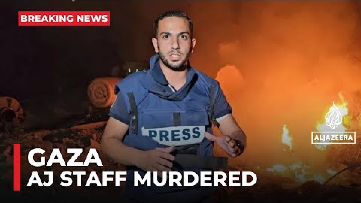 Al Jazeera journalist Anas al-Sharif killed in Israeli attack in Gaza City