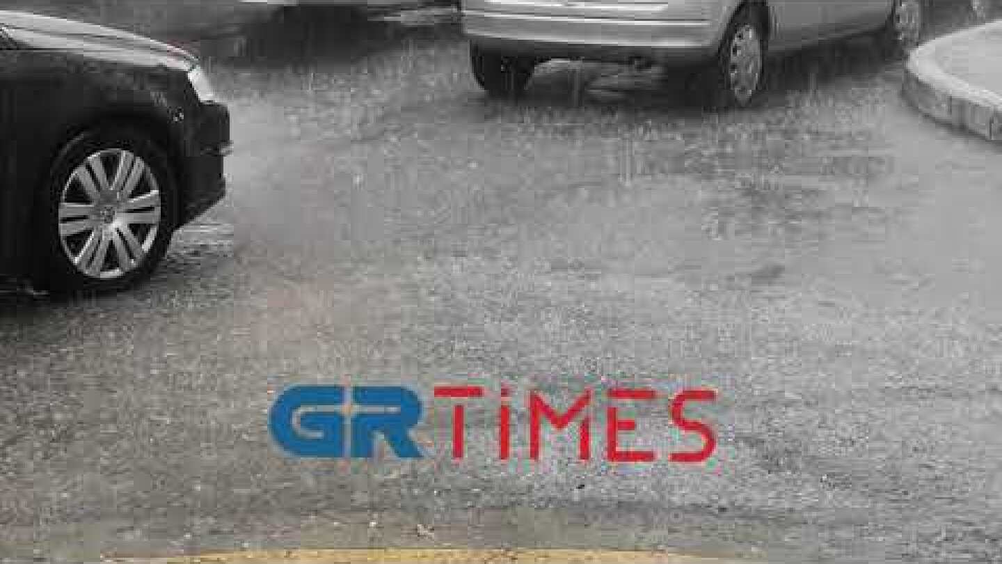 Ισχυρή καταιγίδα με χαλάζι στη Θεσσαλονίκη