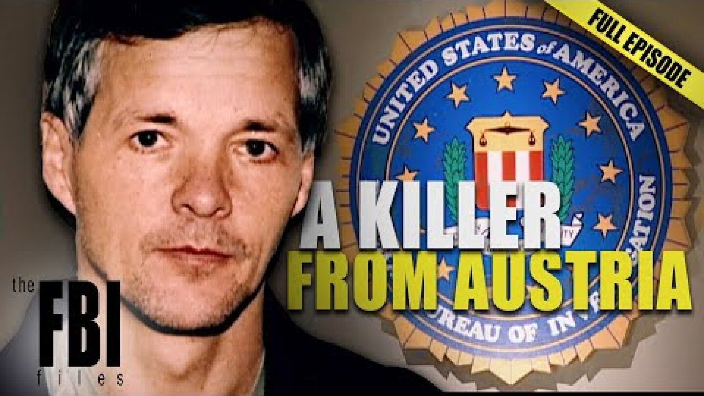 Killer Abroad | FULL EPISODE | The FBI Files