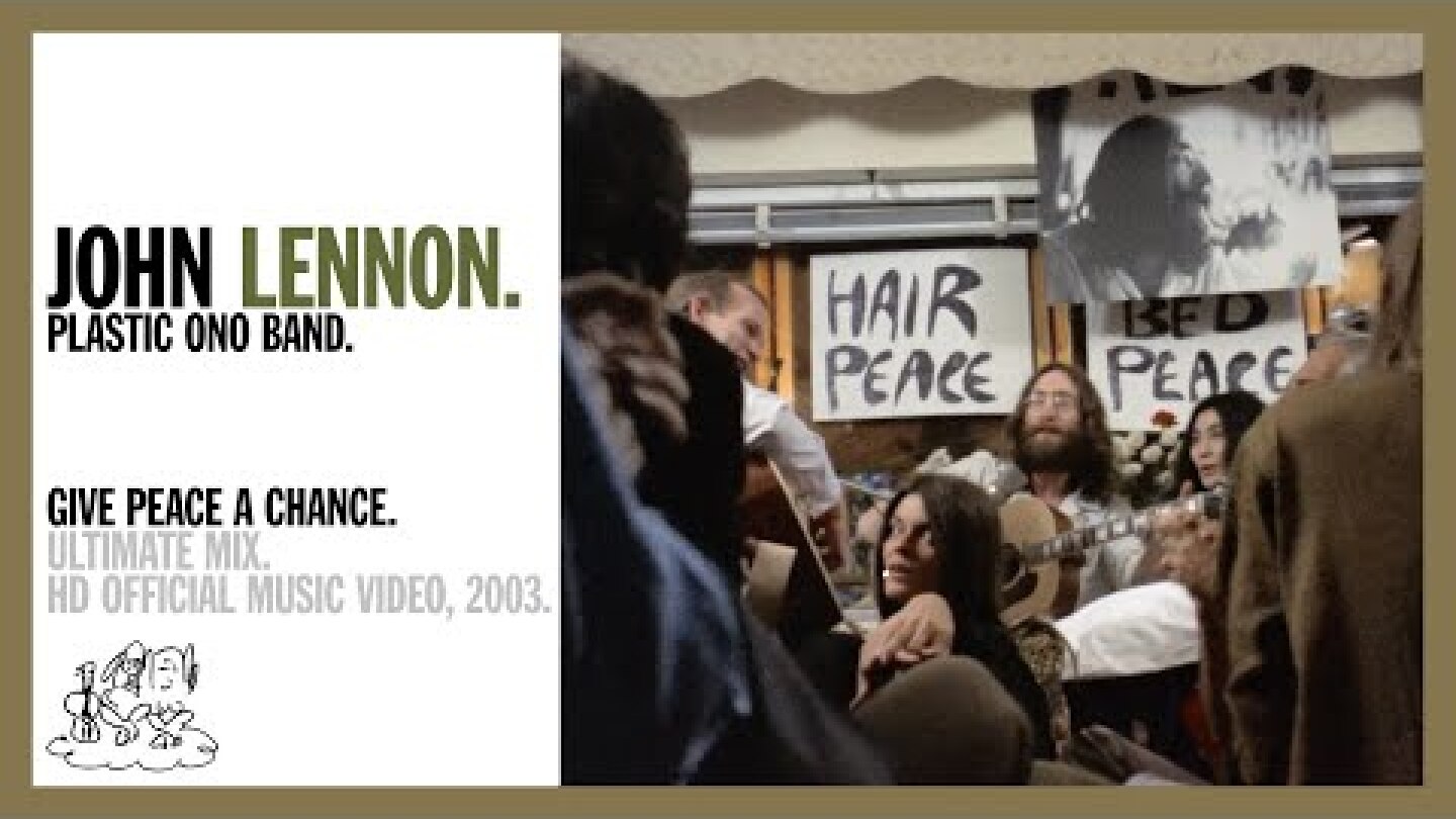 GIVE PEACE A CHANCE. (Ultimate Mix, 2020) - Plastic Ono Band (official music video HD)