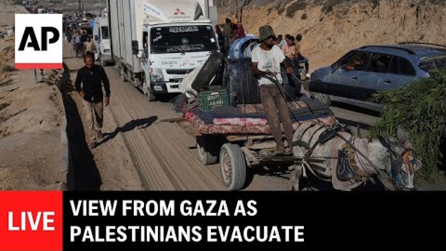 LIVE: View from Gaza as Palestinians evacuate ahead of Israel's expanded operation