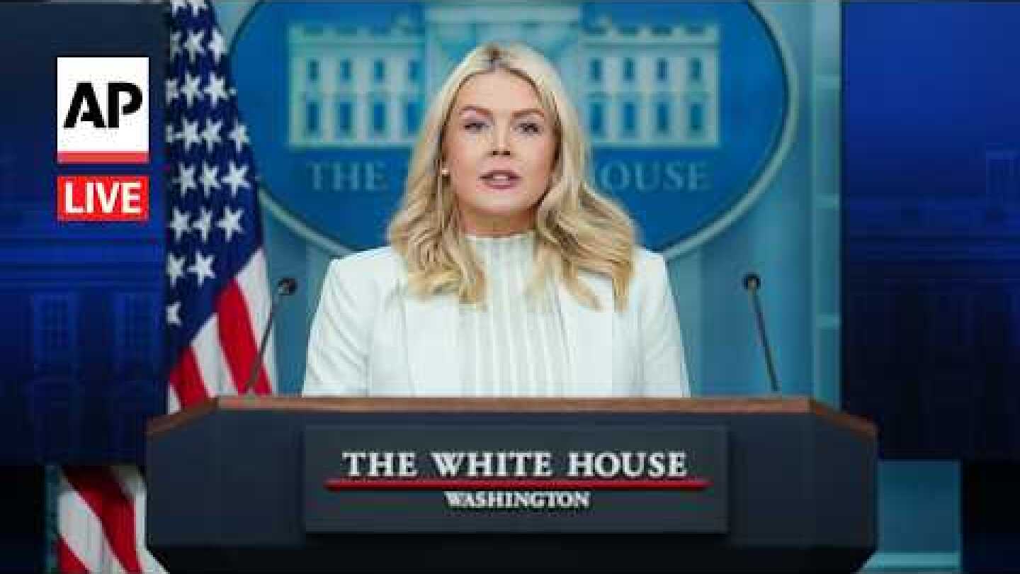LIVE: White House press briefing with Karoline Leavitt