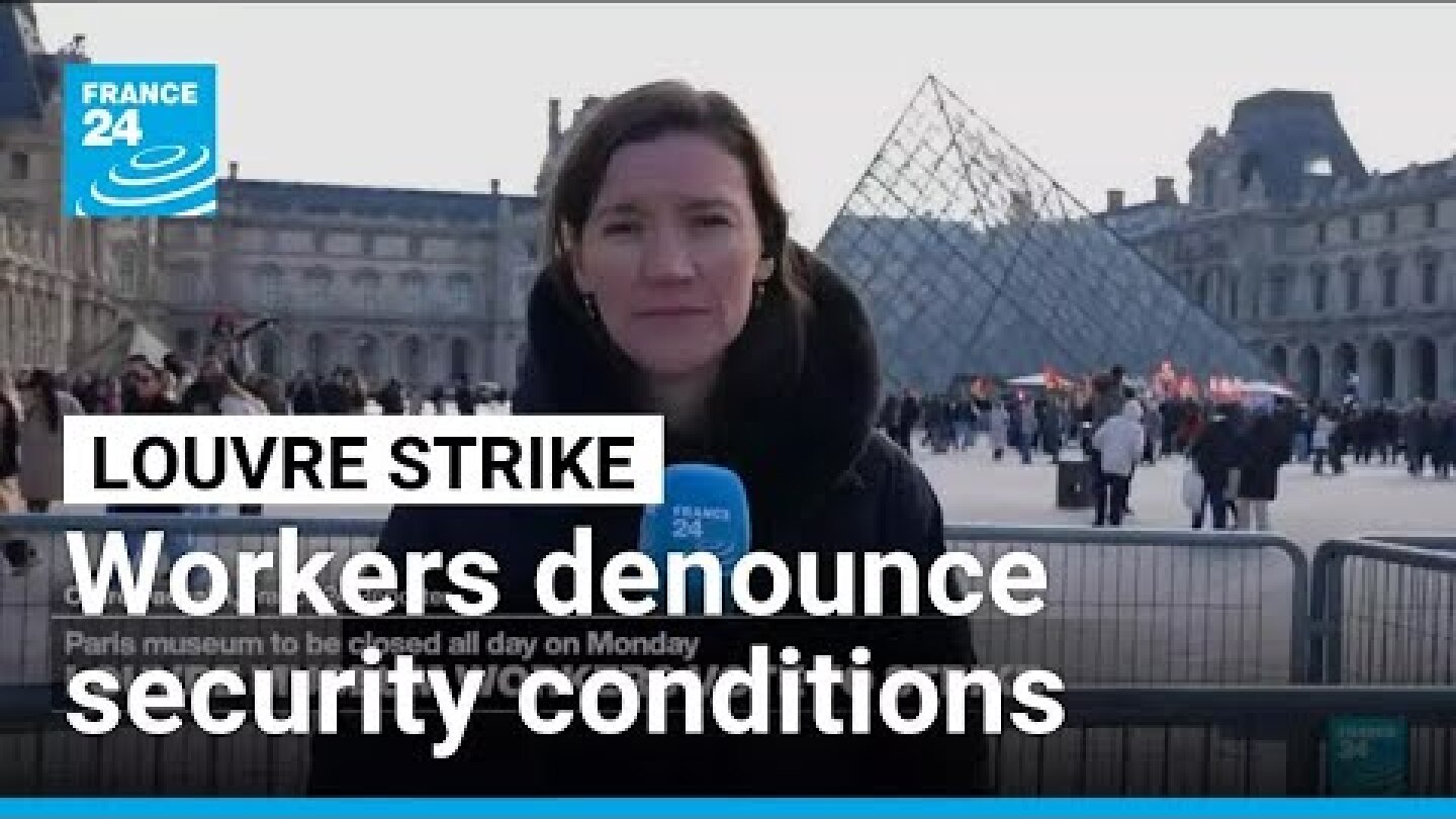 Louvre museum workers strike, denouncing overcrowding and security issues • FRANCE 24