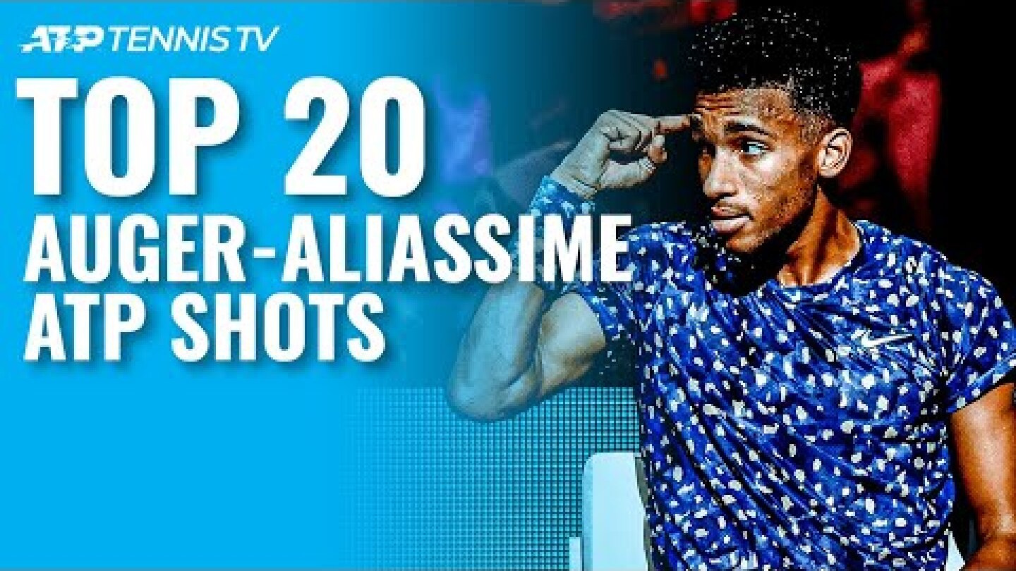 Felix Auger-Aliassime: Top 20 ATP Shots (So Far!)