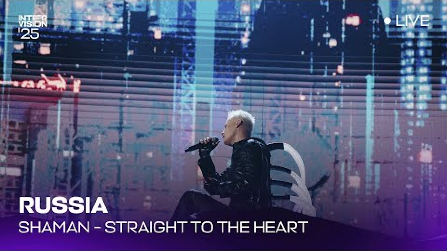 SHAMAN - Straight to the heart (LIVE) | Russia 🇷🇺 | Intervision’25