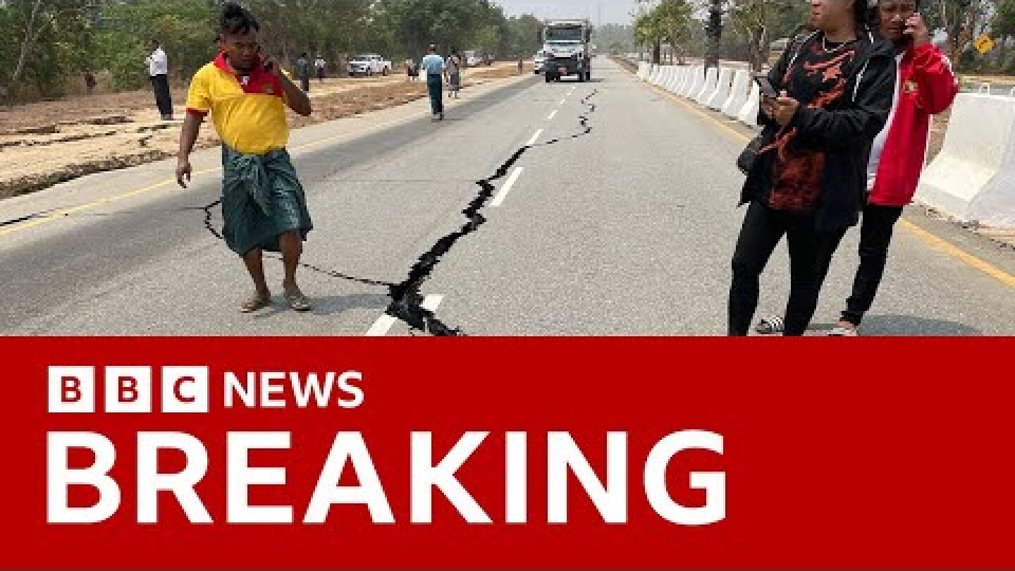 Magnitude 7.7 earthquake hits Myanmar with damage reported in Bangkok | BBC News