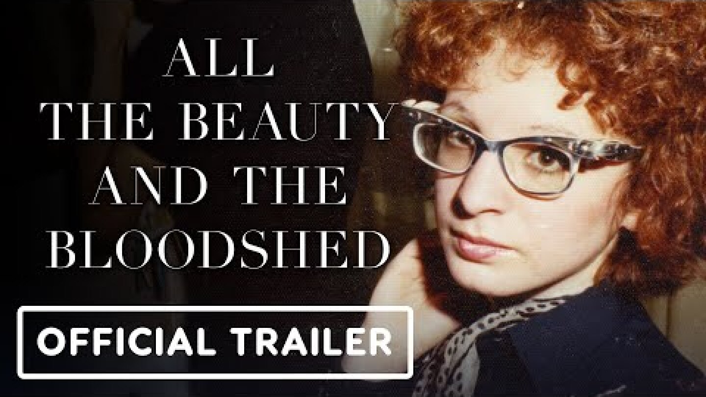 All the Beauty and the Bloodshed - Official Trailer (2022) Nan Goldin