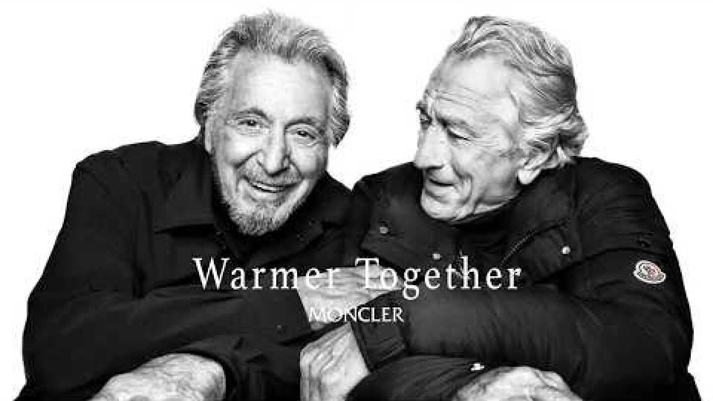 Moncler - Warmer Together feat. Al Pacino & Robert De Niro (case study)