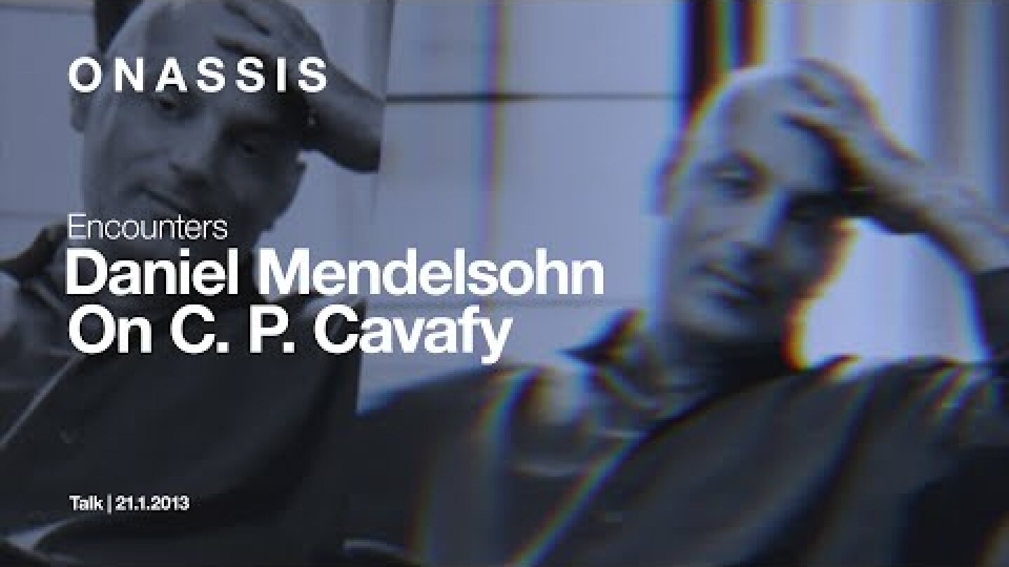 Daniel Mendelsohn on C. P. Cavafy
