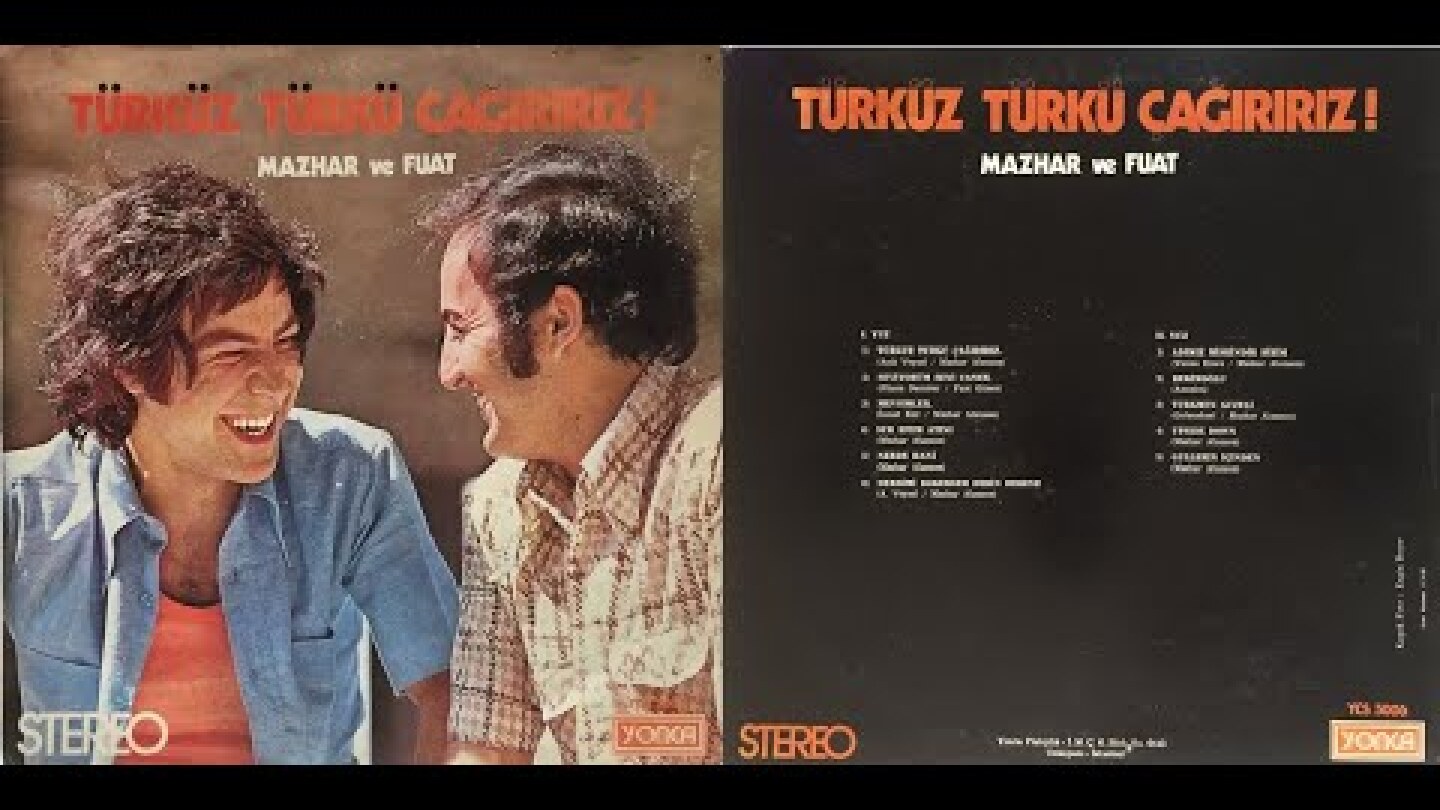 Mazhar ve Fuat - Türküz Türkü Çağırırız (LP 1973 FuLL)