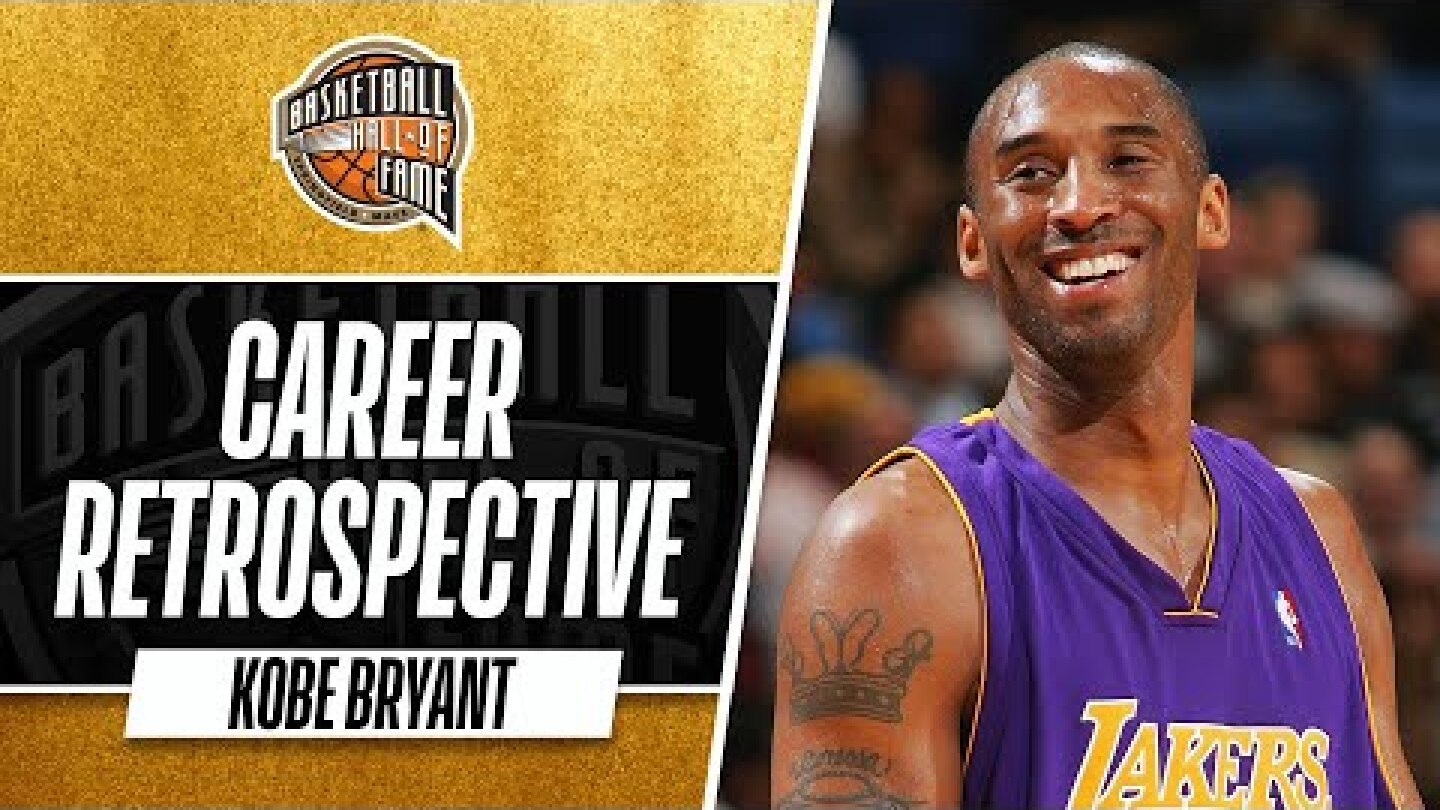 Kobe Bryant | Hall of Fame Career Retrospective