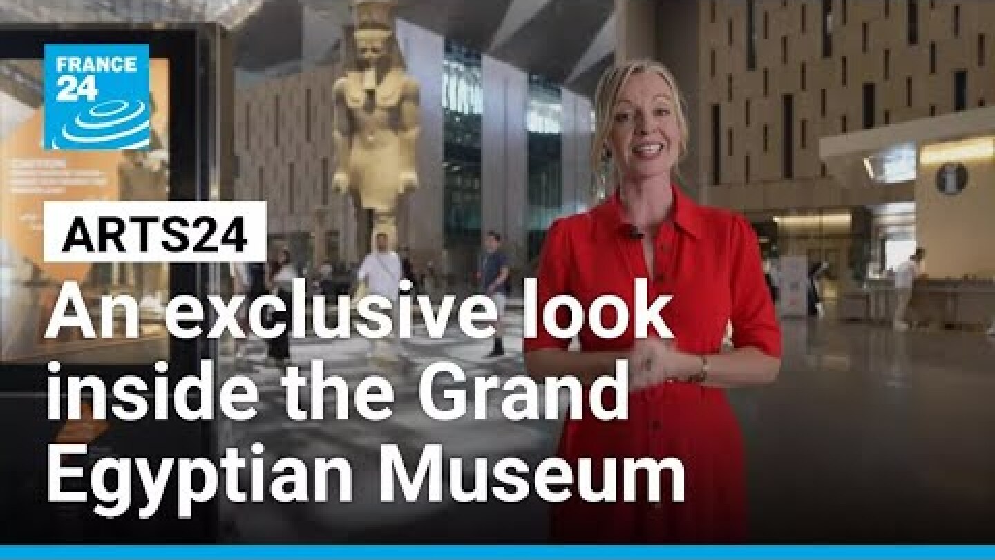 Egypt’s $1 Billion Marvel: Arts24's exclusive look inside the Grand Egyptian Museum • FRANCE 24
