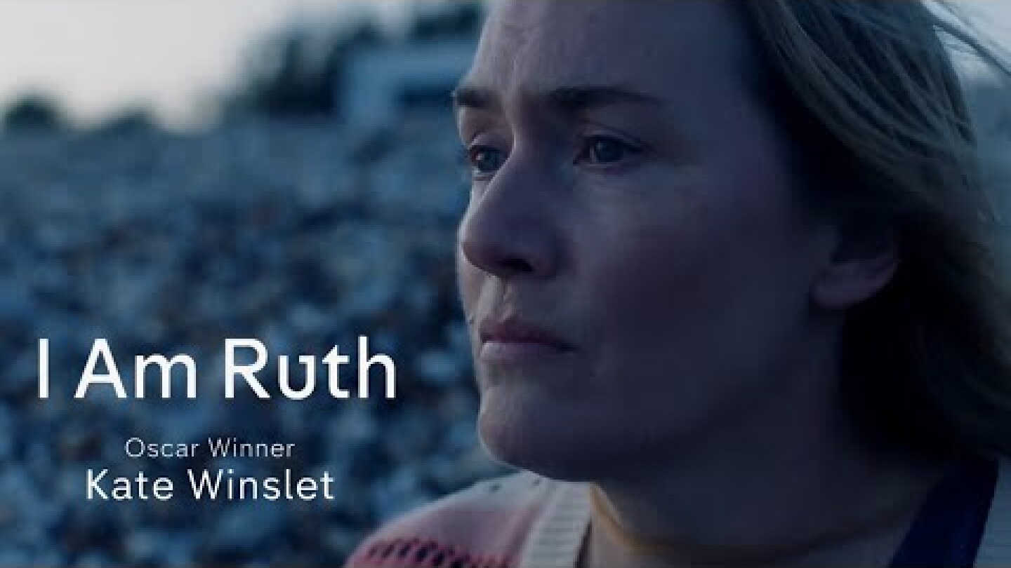 I Am Ruth Official Trailer 2022 l Starring Kate Winslet, Mia Threapleton & Joe Anders