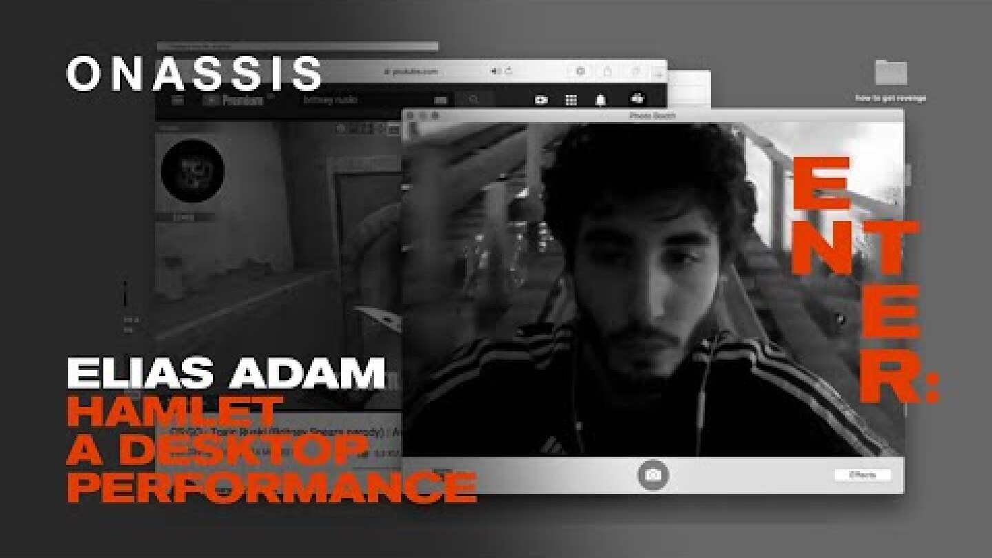 Hamlet, A Desktop Performance | Elias Adam