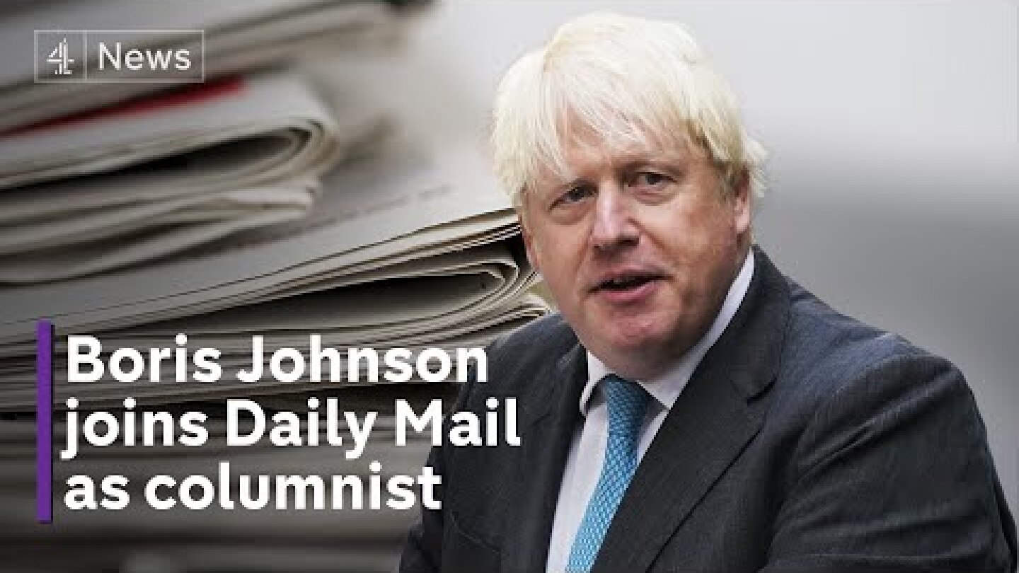 Boris Johnson breaks ministerial code with new Daily Mail job