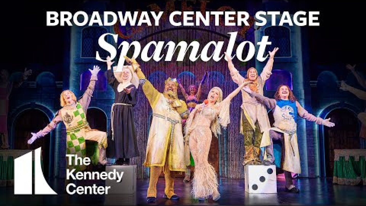 Broadway Center Stage: Monty Python’s Spamalot