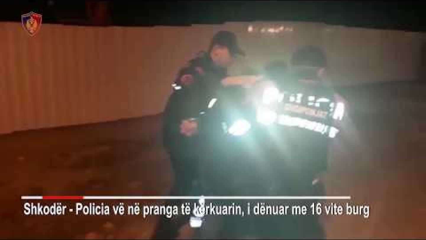 Report TV- Shkodër, policia kontrolle të befasishme, arrestohet 48-vjeçari, i dënuar me 16 vite burg