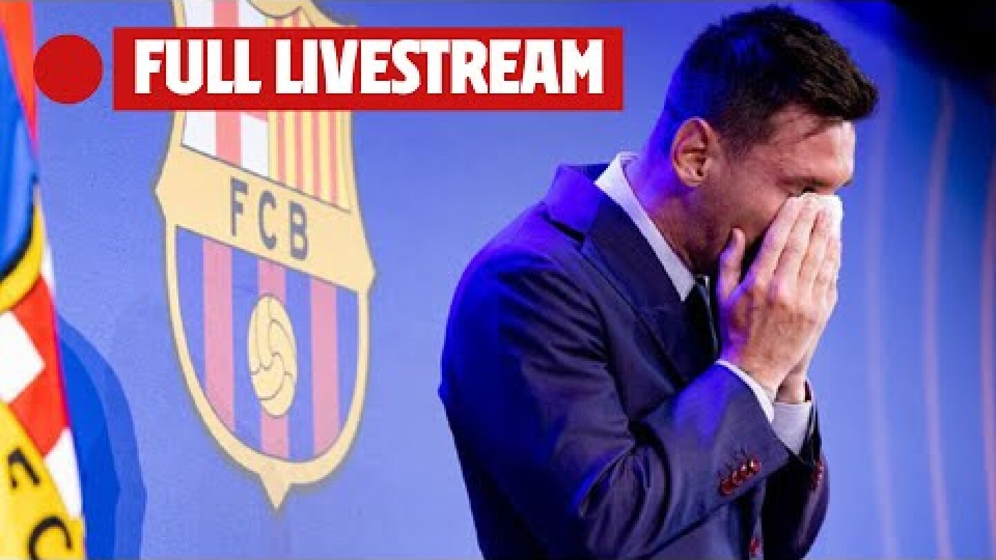 LEO MESSI'S FAREWELL PRESS CONFERENCE from CAMP NOU (FULL LIVESTREAM)