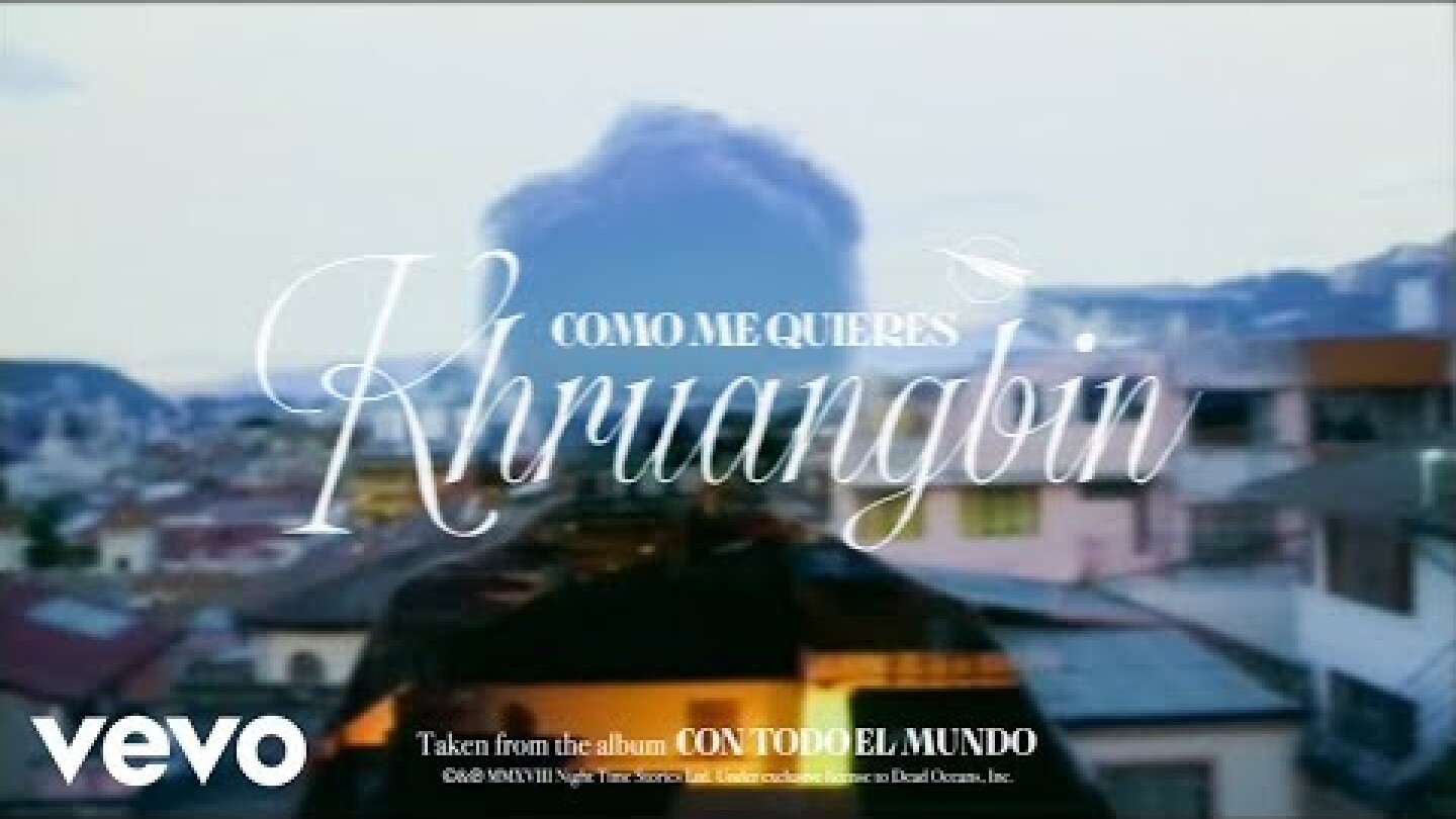 Khruangbin - Cómo Me Quieres (Official Video)