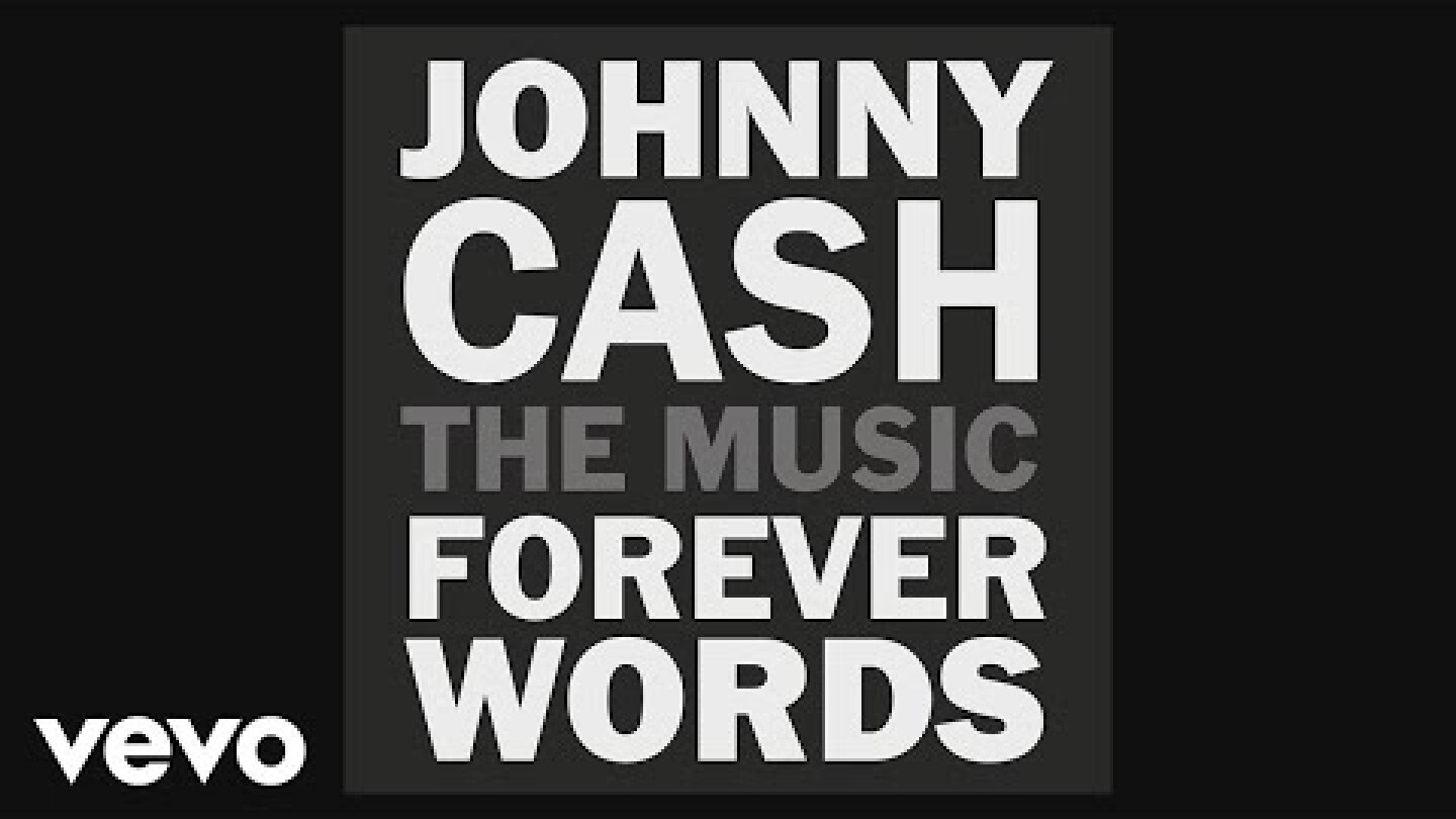 Johnny Cash - Johnny Cash: Forever Words (Album Trailer)