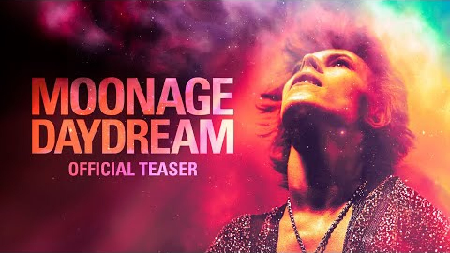 MOONAGE DAYDREAM - Official Teaser Trailer