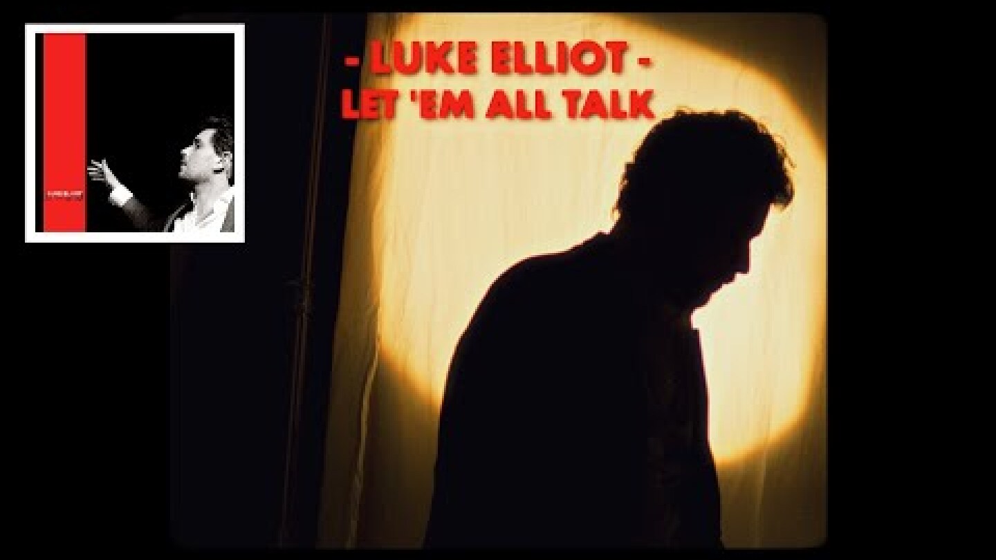Luke Elliot - Let ‘em All Talk (Official Visualizer Video)