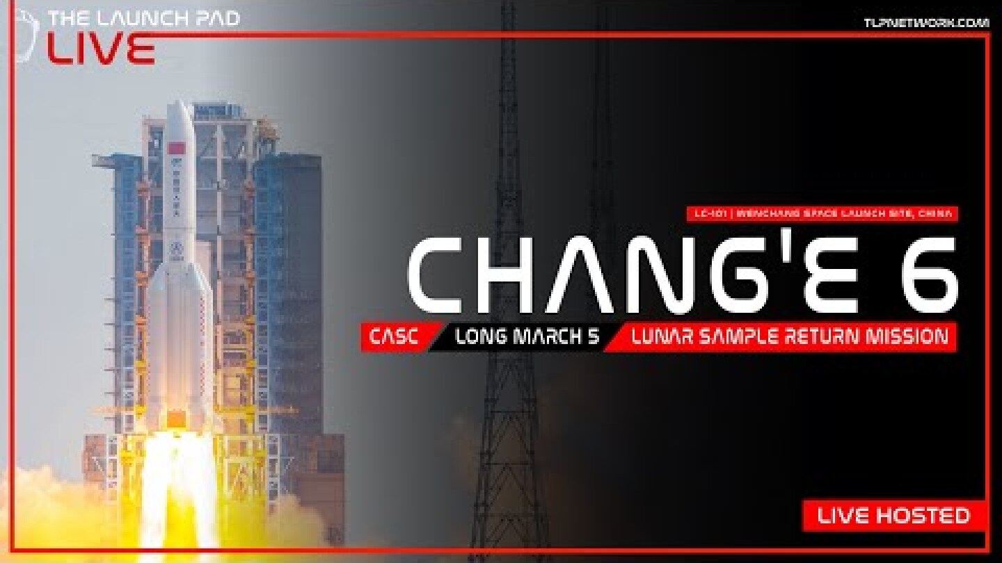 LIVE! China Chang'e-6 Lunar Sample Mission Launch