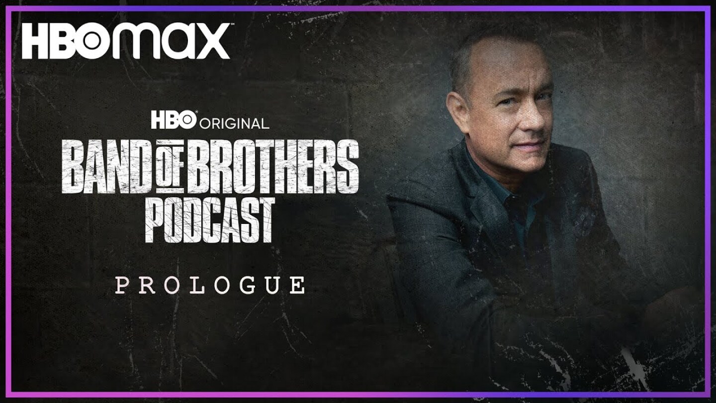 Band of Brothers Podcast | Prologue with Tom Hanks | HBO Max