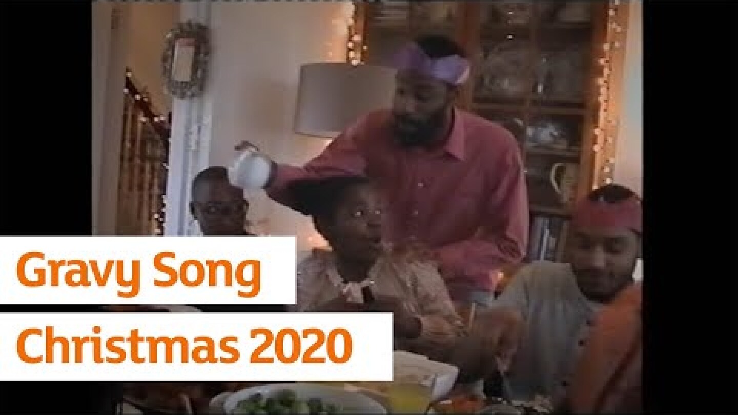 Gravy Song | Sainsbury's | Christmas 2020 | Part 1 of 3