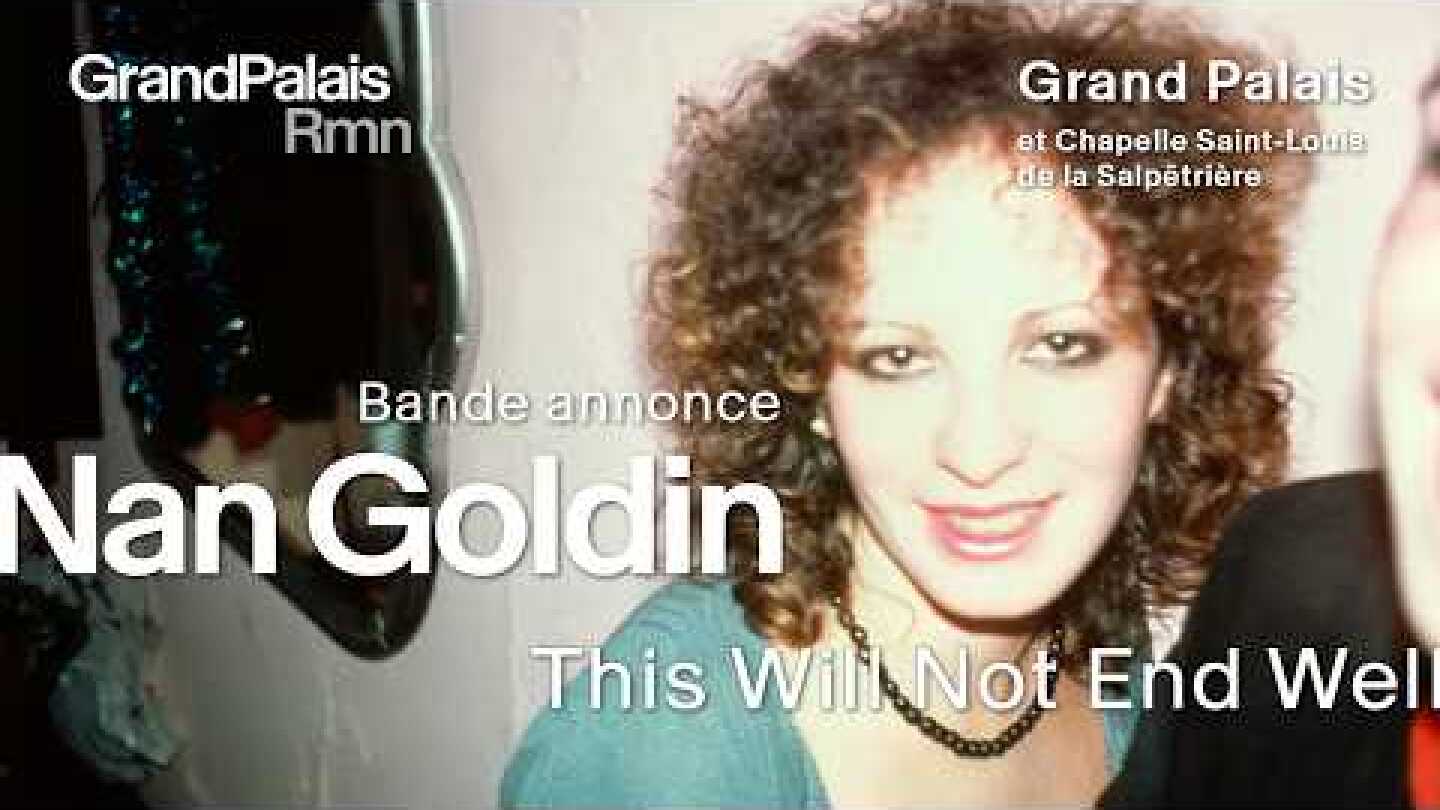 Nan Goldin, This Will Not End Well - La bande-annonce