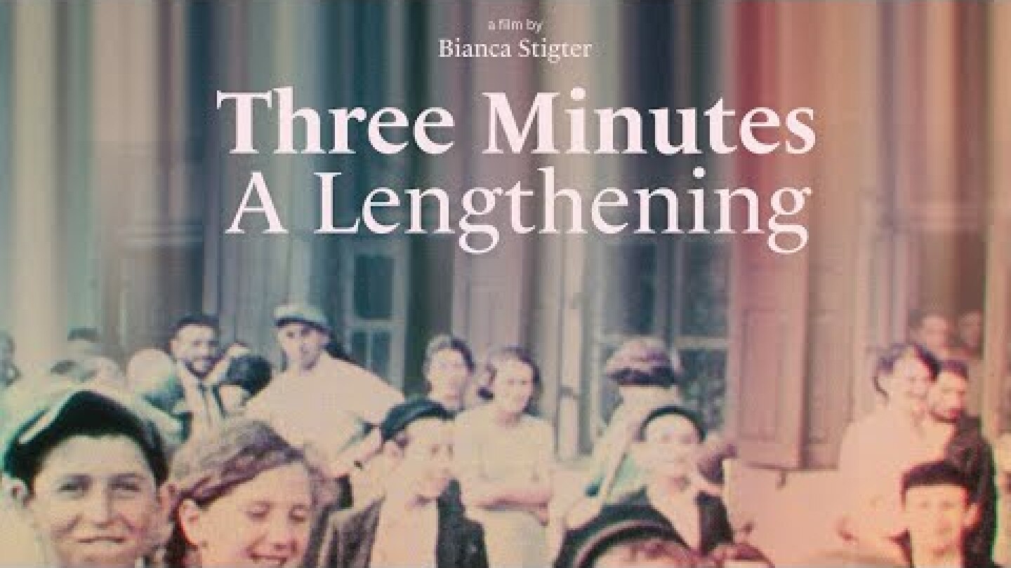 THREE MINUTES - A LENGTHENING  [Official Trailer]
