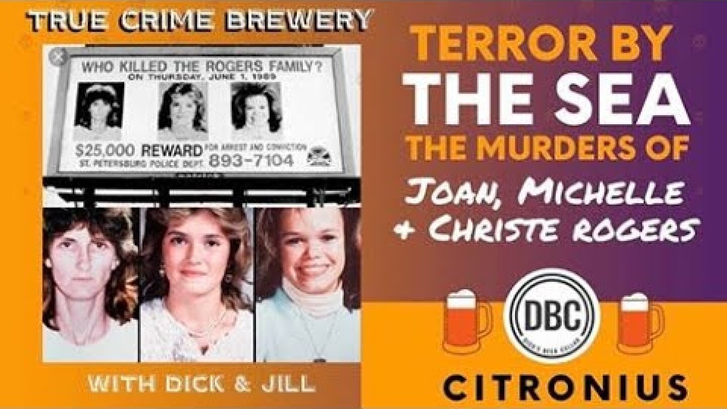 Terror by Sea: The Murders of Joan, Michelle, & Christe Rogers