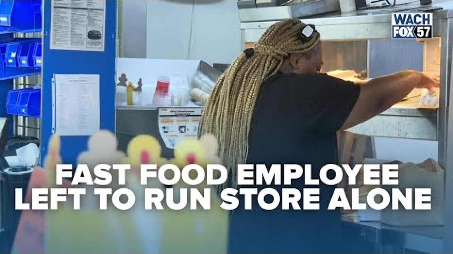 Fast food employee runs restaurant alone in viral video