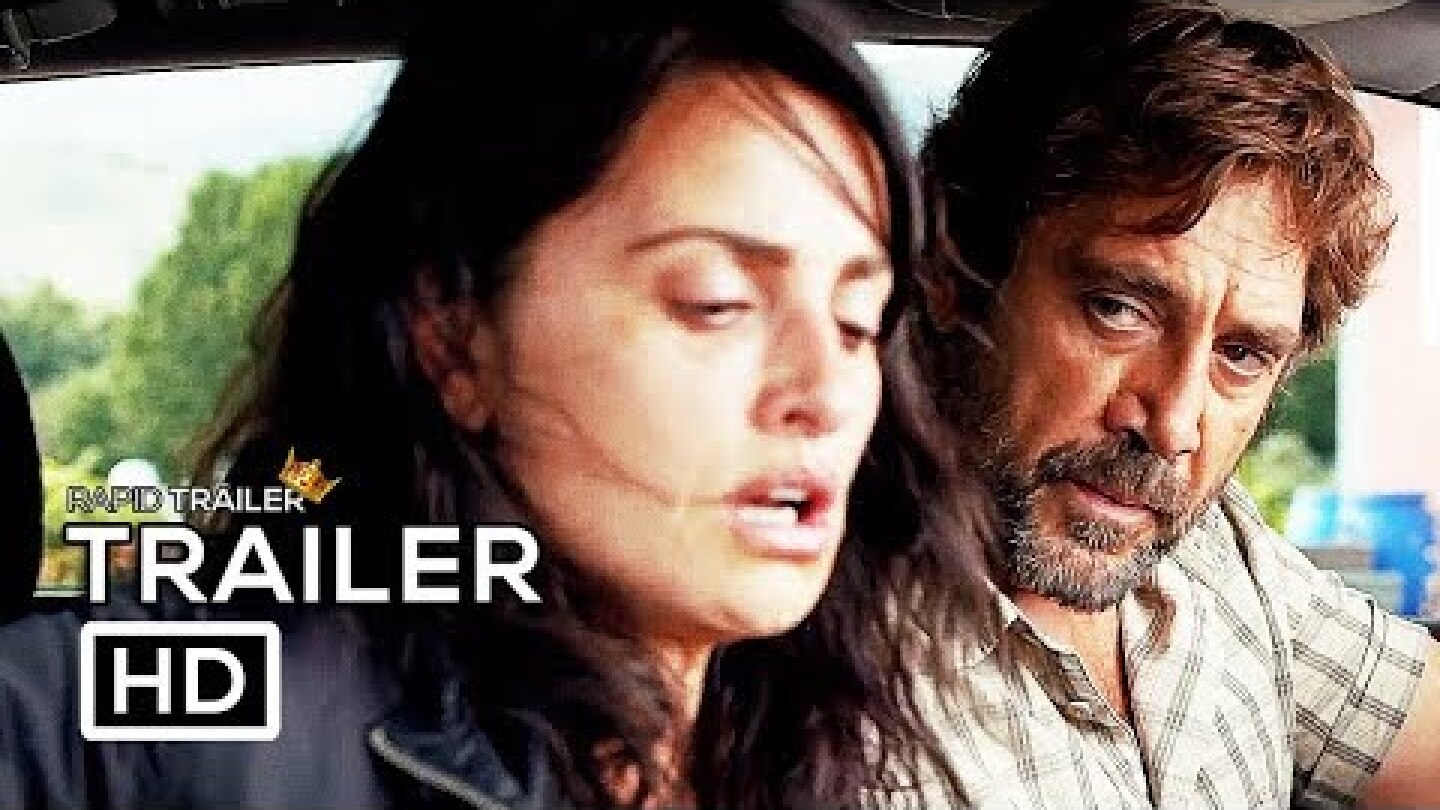 EVERYBODY KNOWS Official Trailer (2018) Penélope Cruz, Javier Bardem Movie HD