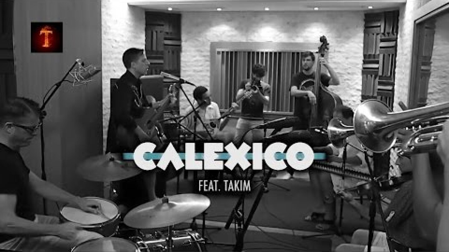 Stray - Calexico feat Takim