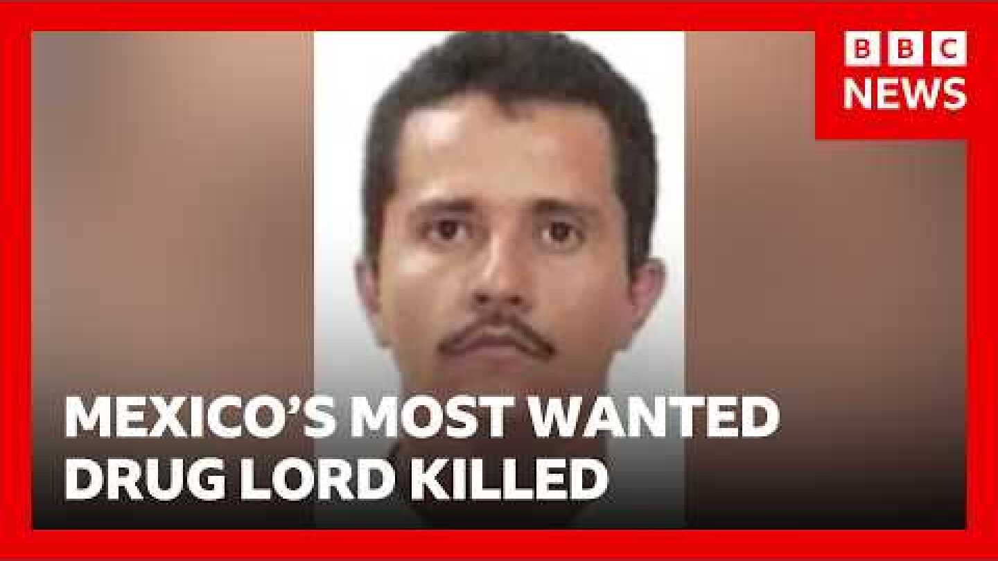 Mexico's most wanted drug lord 'El Mencho' killed in military operation | BBC News