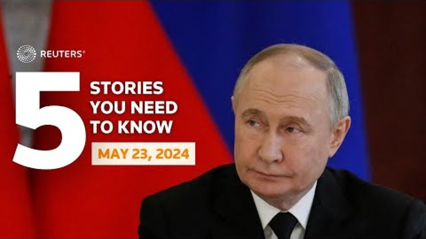 Putin wants Ukraine ceasefire on current frontlines - Five stories you need to know | Reuters