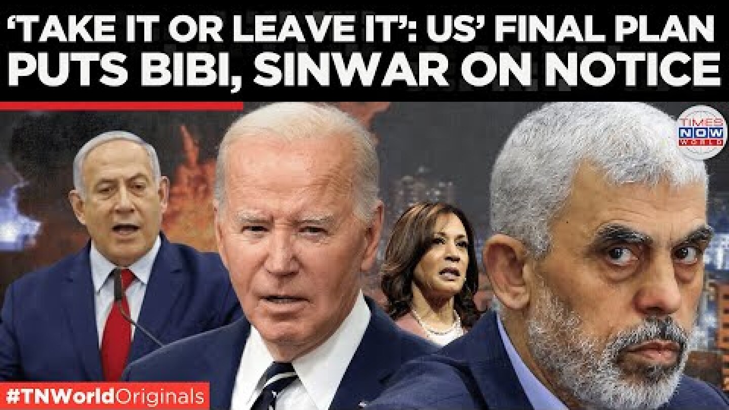 White House Pushes 'Take It or Leave It' Peace Plan: Biden's Final Bid Amid Gaza Hostage Crisis