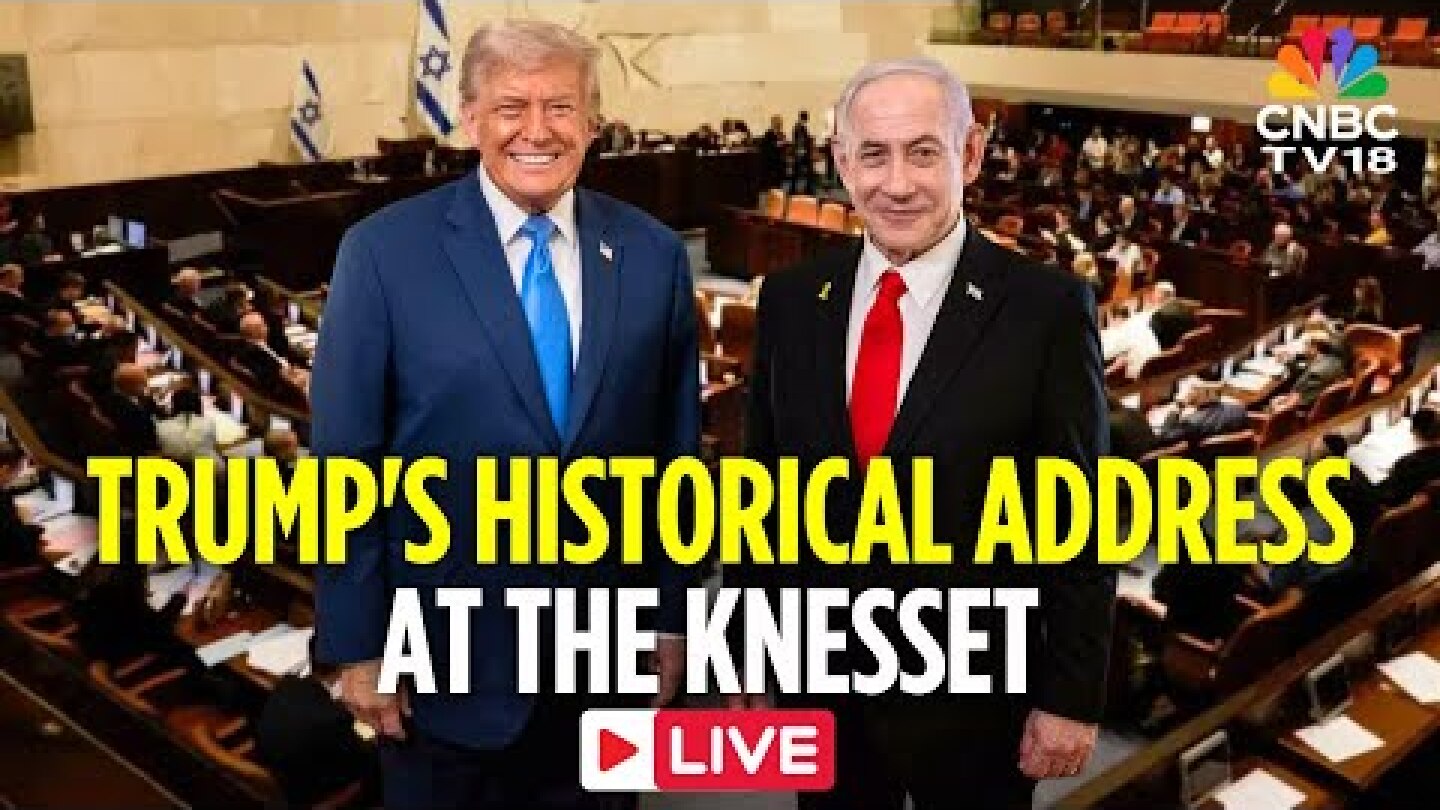 LIVE: President Donald Trump Delivers a Big Speech to The Knesset | Israel Hamas Ceasefire | N18G