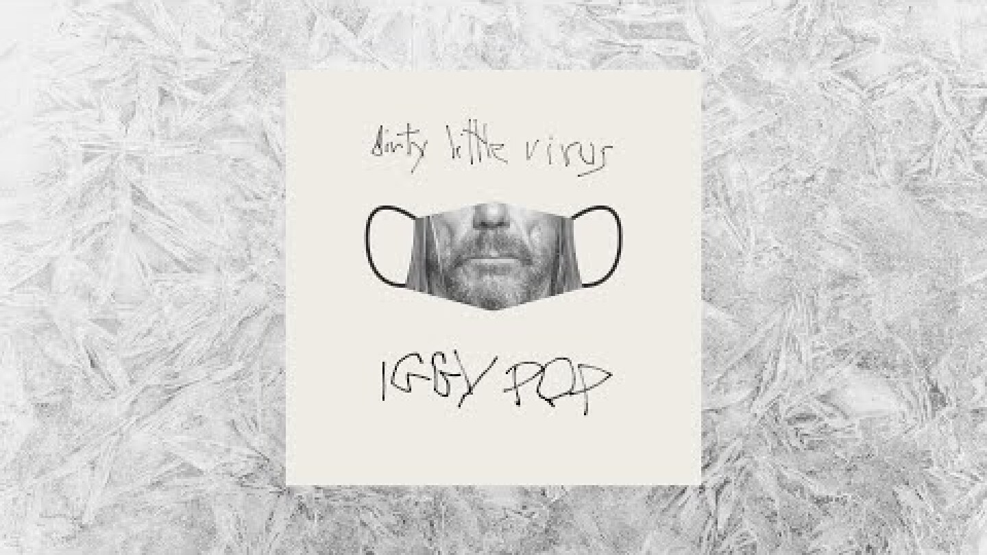 Iggy Pop - Dirty Little Virus (Official Audio)