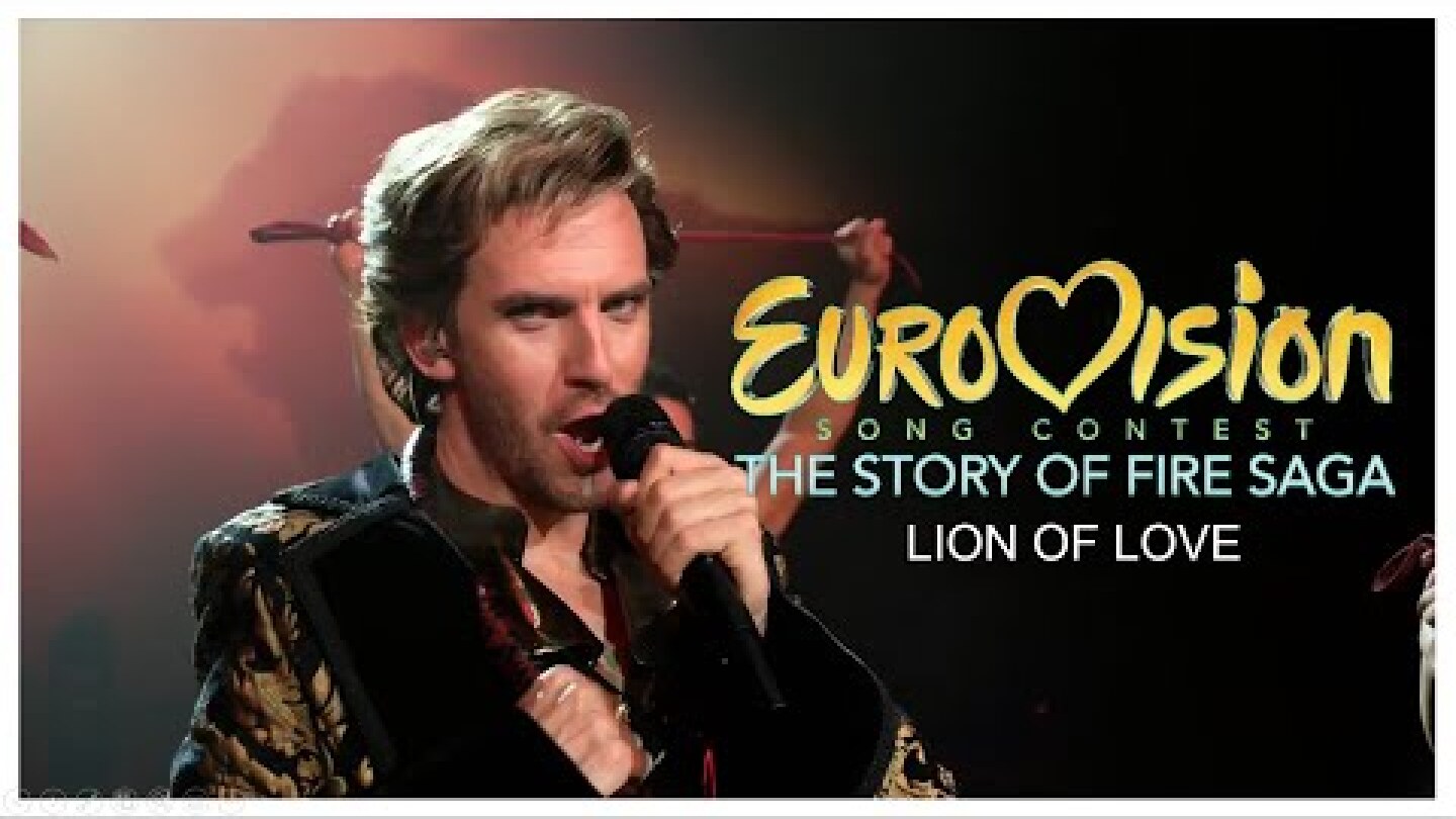 Eurovision Song Contest: The Story of Fire Saga - Lion of Love - Live Perfomance