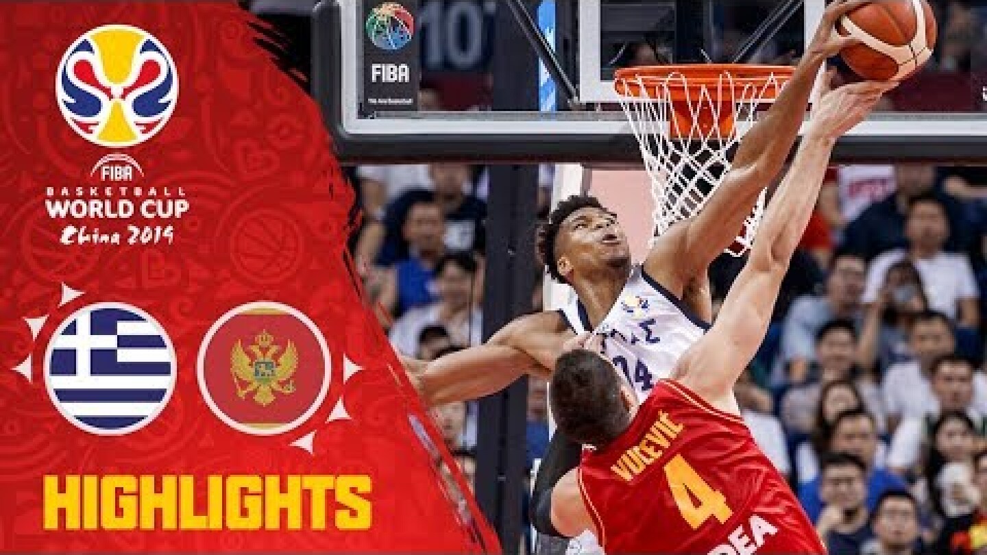 Greece v Montenegro - Highlights - FIBA Basketball World Cup 2019