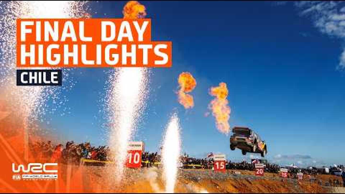 Final Day Highlights | WRC Rally Chile Bio Bío 2025