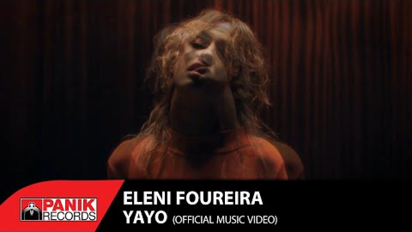 Eleni Foureira - YAYO - Official Music Video