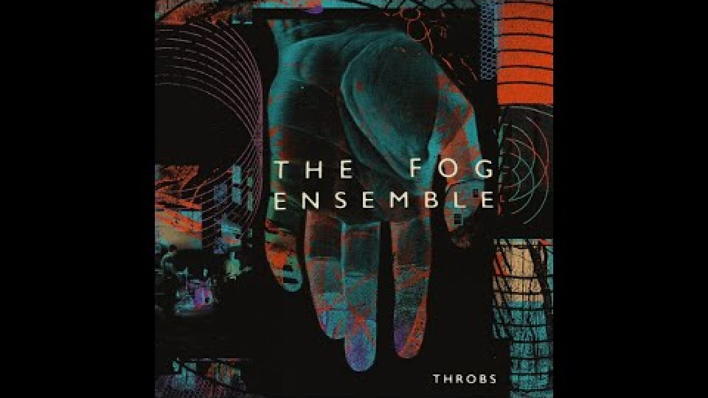 The Fog Ensemble - Breathe (Official Audio)