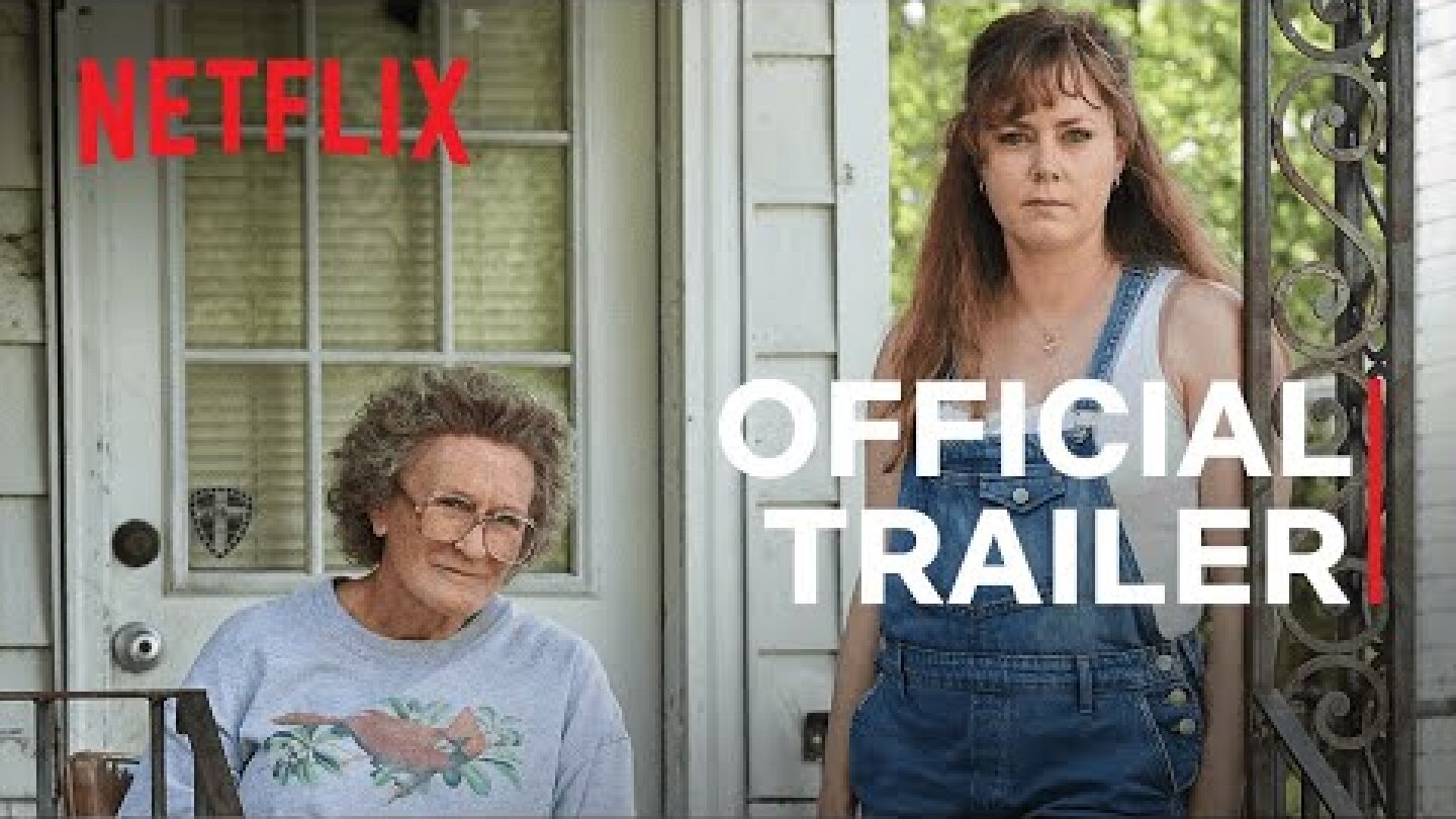 Hillbilly Elegy a Ron Howard Film | Amy Adams & Glenn Close | Official Trailer | Netflix