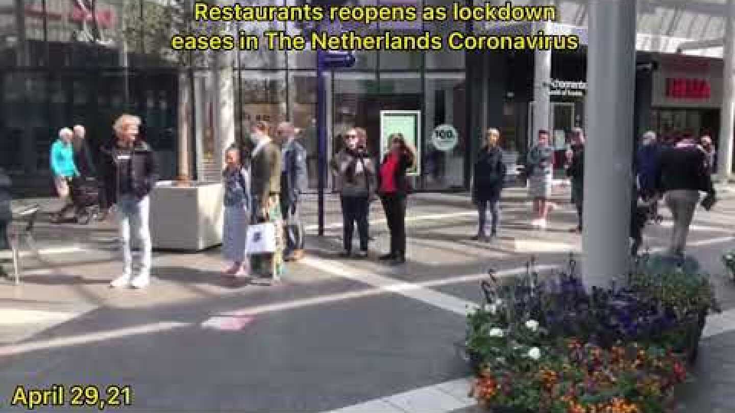 Restaurants Reopening   Woensel Covid-19 Lockdown Netherlands