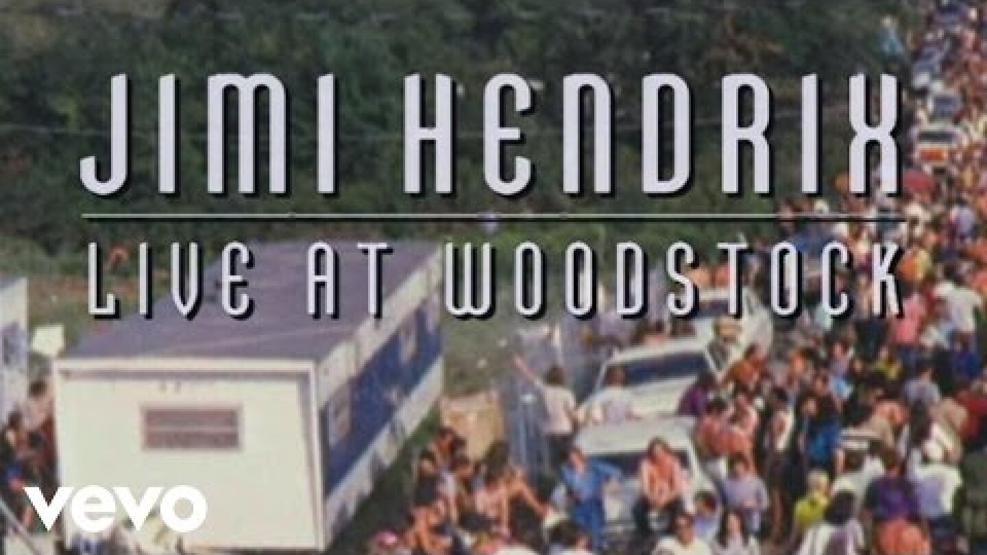Jimi Hendrix - Live at Woodstock: An Inside Look