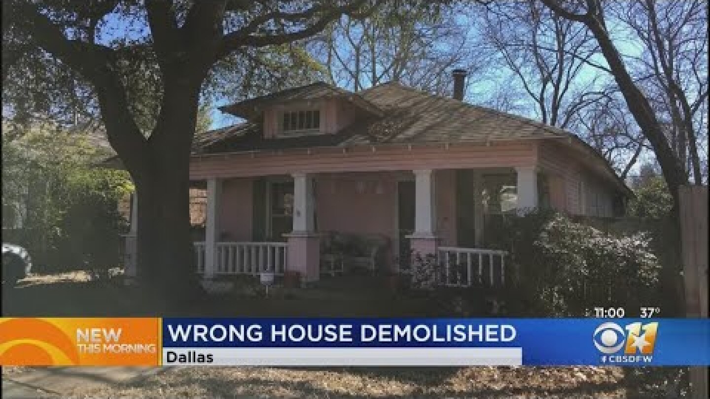 Mix-Up Leaves Wrong Home Demolished In Dallas