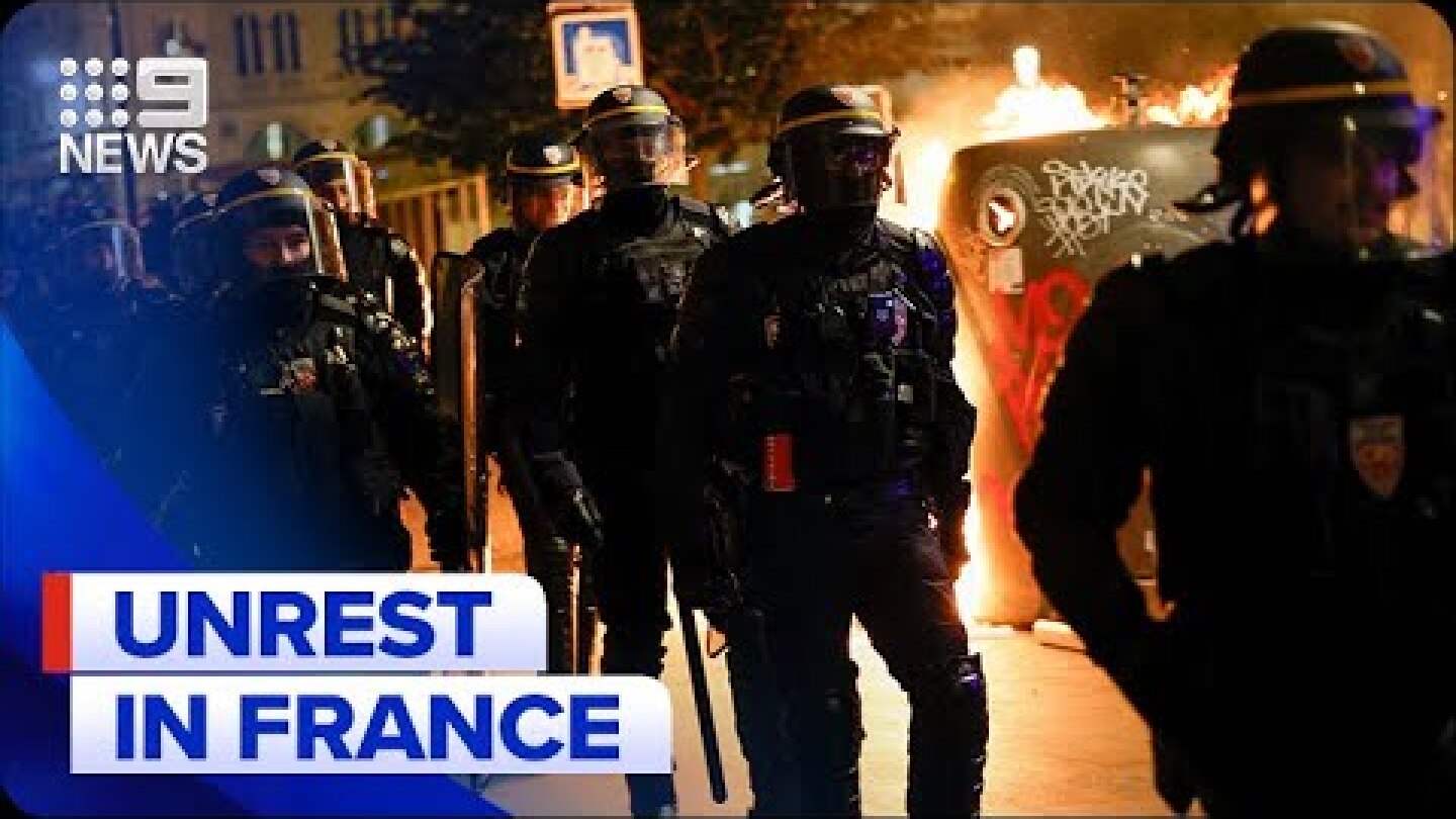 Unrest in France enters its fourth night as travel warning issued | 9 News Australia